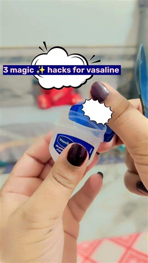 3 magic 🪄 hacks for vasaline for changing your life permanently#skincare#vaselinehack#ytshorts#hacks