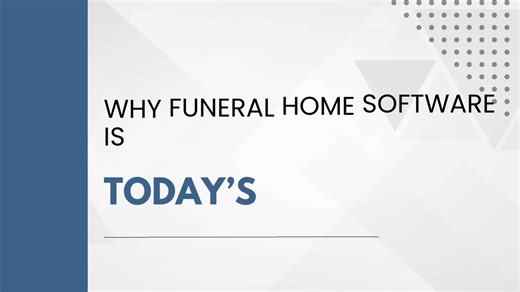 Why Funeral Home Software is Essential in Today’s Digital Age | Funeral Home Software | Continental Computers