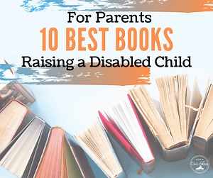 10 Must-Read Books For Special Needs Parents