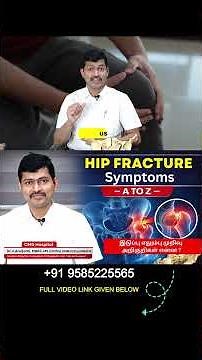 Hip Fractures Symptoms Explained | A to Z Guide by Orthopaedic Surgeon