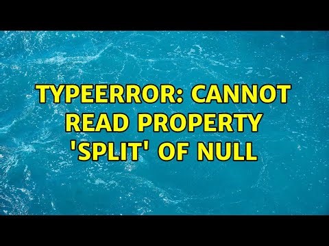 TypeError: Cannot read property 'split' of null (2 Solutions!!)