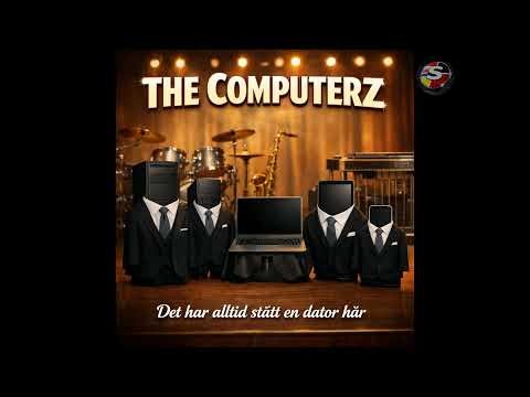 The Computerz - Det har alltid stått en dator här (dansbandsmusik)