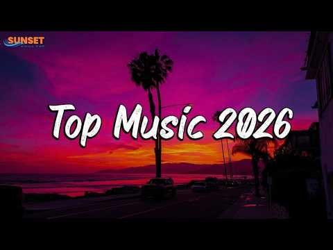 Top music 2026 playlist ~ Best Spotify songs ~ The Weeknd, Dua Lipa, Bruno Mars, Justin Bieber