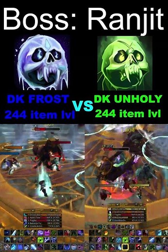 Frost DK VS Unholy DK (Skyreach +2) Boss: Rajit