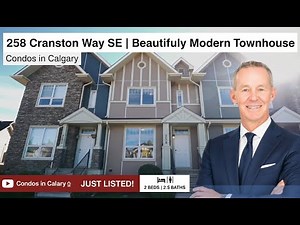 258 Cranston Way SE|Beautifully Modern Townhouse|Condos in Calgary | Cranston townhouse for sale