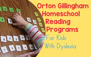 Orton Gillingham Homeschool Reading Programs for Kids with Dyslexia - Homeschooling 4 Him