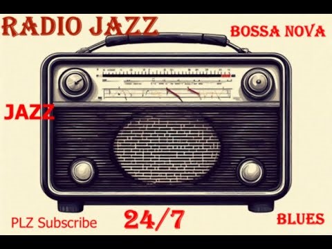 Radio LIVE JAZZ 24/7 - JAZZ BLUES BOSSA NOVA