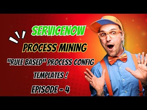 Process Mining - Rule Based Templates Configuration | Episode - 4