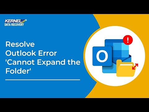 Resolve Outlook Error 'Cannot Expand the Folder'
