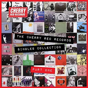 Various - The Cherry Red Records Singles Collection Part One