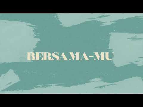 Bersama-Mu (Official Lyric Video) - JPCC Worship
