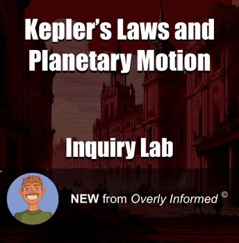 Kepler’s Laws and Planetary Motion Inquiry-Based Lab