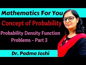 Concept of Probability - Probability density function (PDF) problems part 3
