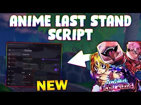 *NEW* Anime Last Stand Script (PASTEBIN 2025) (AUTO UPGRADE, CLAIM CODES , AUTO SUMMON )