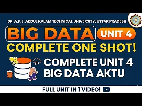 Big Data Unit 4 One Shot | AKTU Big Data Analytics Unit 4 Complete | KCS071 full unit cover video