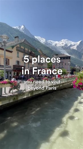 Best Places to Visit in France Beyond Paris