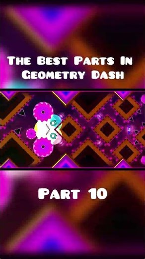 The Best Parts In Geometry Dash Part 10 #geometrydash #gdupdate #gd #gmd #gaming