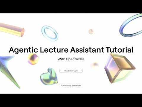 Agentic Lecture Assistant Tutorial