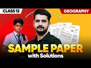 Class 12 Geography Sample Paper with Solutions | Score 70/70 | Board Exam 2026