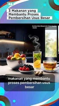 ‎3 Makanan yang Membantu Proses Pembersihan Usus Besar‎ #shorts #lifestyle #fyp