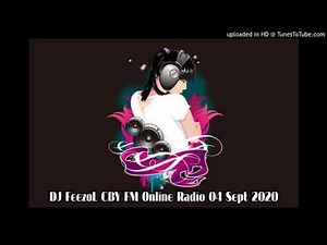 DJ FeezoL CBY FM Online Radio 04 SEPT 2020