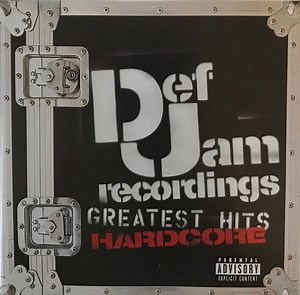 Various - Def Jam's Greatest Hits: Hardcore