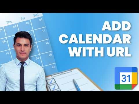 How to Add Calendar With a URL in Google Calendar | Quick Guide 2026