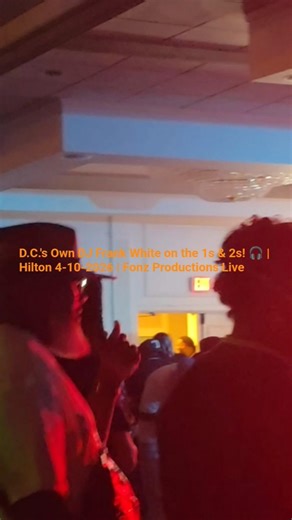 D.C.'s Own DJ Frank White on the 1s & 2s! 🎧 | Hilton 4-10-2026 | Fonz Productions Live