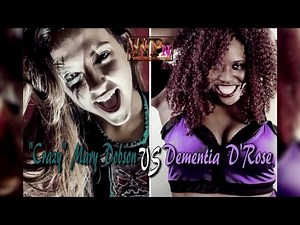 WPN. Ep. 026 - Sarah Logan ["Crazy" Mary Dobson] vs Dementia D'Rose