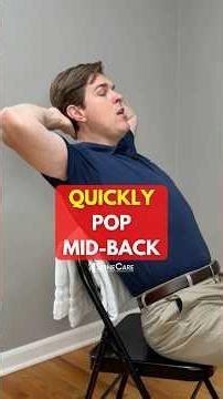 How to Quickly Pop Your Mid-Back