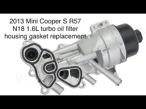 Quick overview on replacing oil filter housing gasket 2013 Mini Cooper S N18 engine R56 R57 1.6L