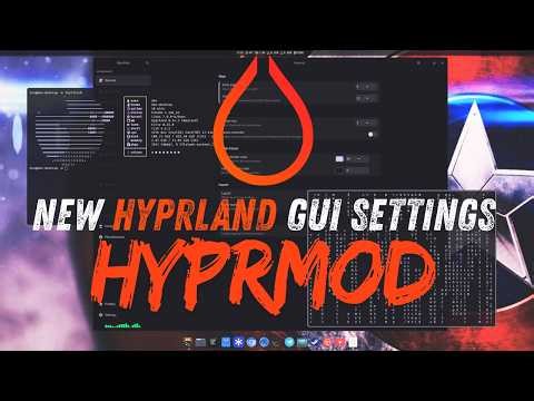 New GUI Settings For Hyprland!! Game Changer! | HyprMod