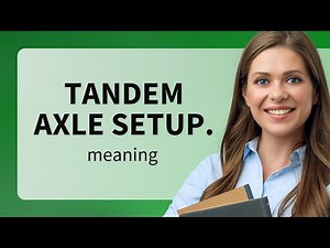 Understanding the Tandem Axle Setup: A Key to Heavier Loads