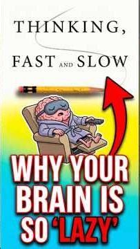 Thinking, Fast and Slow: WHY Your Brain Is So LAZY!