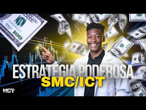 A Estratégia SMC/ICT para Gerar Lucro a Partir do Zero!