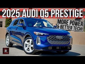 The 2025 Audi Q5 Prestige Is An Upscale Popular SUV With Upgrades In Tech & Performance