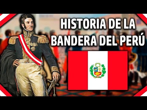 Historia de la Bandera del Perú OFICIAL