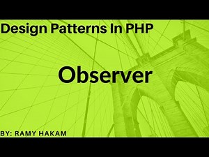 #27 Design Patterns in PHP Arabic course - Observer Pattern شرح بالعربي
