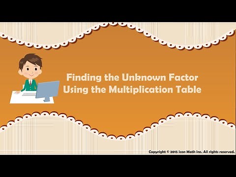 Finding the Unknown Factor Using the Multiplication Table