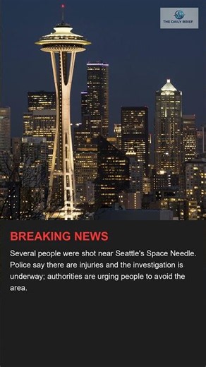 Breaking: Shots Fired Near Seattle Space Needle - What We Know