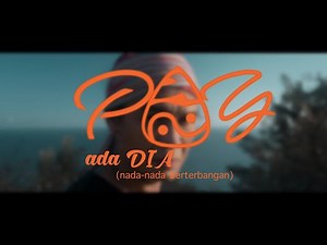 PAY - ada DIA (nada-nada berterbangan) OFFICIAL VIDEO