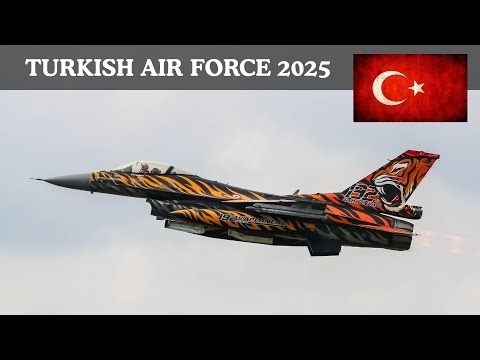 Turkish Air Force 2025 – How Strong Is Türkiye’s Air Power?