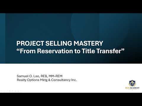 PROJECT SELLING MASTERY | From Reservation to Title Transfer (Real Estate Training)