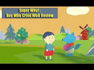 Super Why!: Boy Who Cried Wolf Review