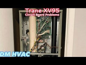 Trane XV95 Circuit Board Replacement