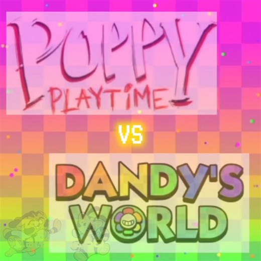 Poppy Playtime VS Dandy's World