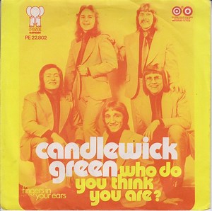 Candlewick Green - Who Do You Think You Are?