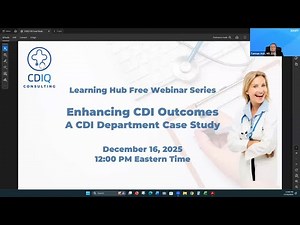 CDIQ Learning Hub Free Webinar Series - Enhancing CDI Outcomes: A CDI Department Case Study