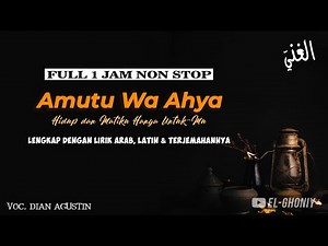 SHOLAWAT VIRAL! Amutu Wa Ahya 1 Jam Nonstop - Lengkap dengan Lirik Arab dan Terjemahan (Akustik)