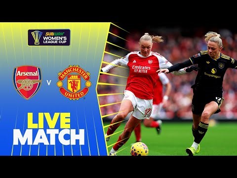 FULL MATCH: Arsenal v Manchester United | Subway Women's League Cup 25/26